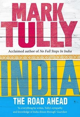 Cover of India: The Road Ahead